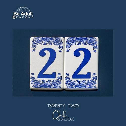 Chill & Groove - Twenty Two [BAW069]